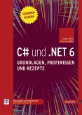 C# und .NET 6 - Grundlagen, Profiwissen und Rezepte (eBook, ePUB)