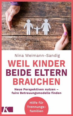 Weil Kinder beide Eltern brauchen (eBook, ePUB) - Weimann-Sandig, Nina