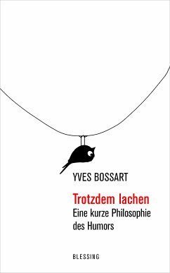 Trotzdem lachen (eBook, ePUB) - Bossart, Yves