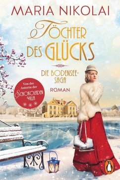 Töchter des Glücks / Bodensee Saga Bd.2 (eBook, ePUB) - Nikolai, Maria