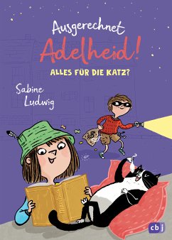 Alles für die Katz / Ausgerechnet-Adelheid! Bd.2 (eBook, ePUB) - Ludwig, Sabine