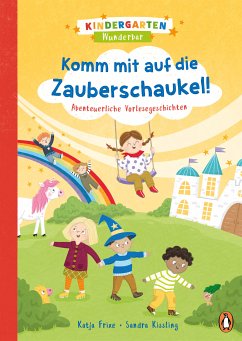 Komm mit auf die Zauberschaukel! / Kindergarten Wunderbar Bd.2 (eBook, ePUB) - Frixe, Katja