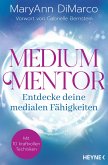 Medium Mentor - Entdecke deine medialen Fähigkeiten (eBook, ePUB)