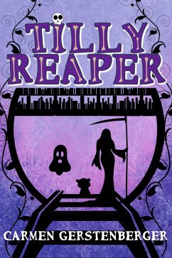 Tilly Reaper (eBook, ePUB) - Gerstenberger, Carmen