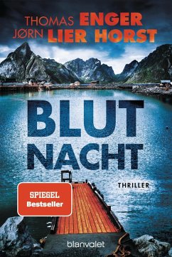 Blutnacht / Alexander Blix und Emma Ramm Bd.4 (eBook, ePUB) - Enger, Thomas; Horst, Jørn Lier