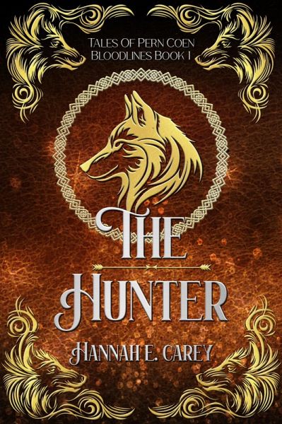 The Hunter: Tales of Pern Coen (Bloodlines, #1) (eBook, ePUB)