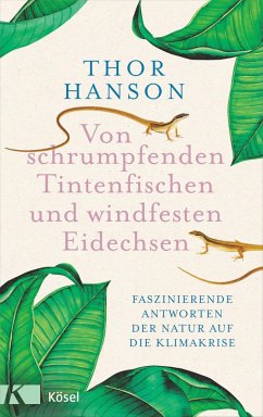 Von schrumpfenden Tintenfischen und windfesten Eidechsen (eBook, ePUB) - Hanson, Thor