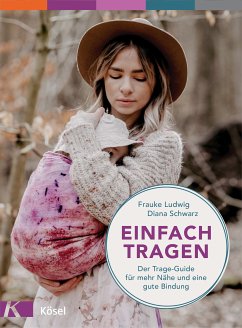 Einfach tragen (eBook, ePUB) - Ludwig, Frauke; Schwarz, Diana
