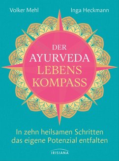 Der Ayurveda-Lebenskompass (eBook, ePUB) - Mehl, Volker; Heckmann, Inga