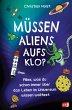 Müssen Aliens aufs Klo? - Alles, was... - Bild 1