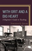 With Grit and a Big Heart (eBook, ePUB)
