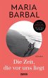 Die Zeit, die vor uns liegt (eBook,... - Bild 1
