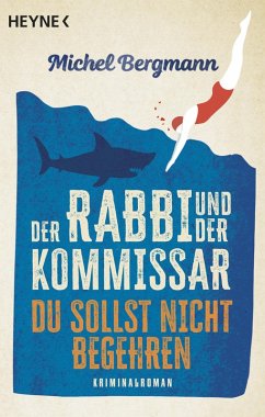 Du sollst nicht begehren / Rabbi & Kommissar Bd.2 (eBook, ePUB) - Bergmann, Michel