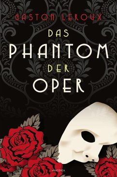 Das Phantom der Oper. Roman (eBook, ePUB) - Leroux, Gaston