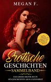 EROTISCHE GESCHICHTEN SAMMELBAND (eBook, ePUB) EROTISCHE GESCHICHTEN SAMMELBAND (eBook, ePUB)