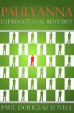 Paulyanna International Rent-boy (eBook, ePUB)