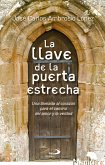 La llave de la puerta estrecha (eBook, ePUB)