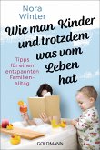 Wie man Kinder und trotzdem was vom Leben hat (eBook, ePUB)