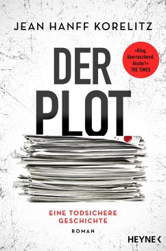 Der Plot - Eine todsichere Geschichte (eBook, ePUB) - Korelitz, Jean Hanff
