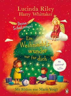 Ein Weihnachtswunder nur für dich / Deine Schutzengel Bd.4 (eBook, ePUB) - Riley, Lucinda; Whittaker, Harry