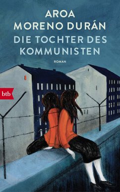 Die Tochter des Kommunisten (eBook, ePUB) - Durán, Aroa Moreno