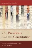 The Presidents and the Constitution, Volume Two (eBook, ePUB)