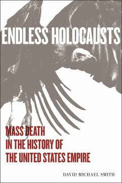 Endless Holocausts (eBook, ePUB) - Smith, David Michael