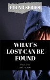 What's lost can be found (eBook, ePUB)