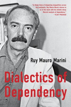The Dialectics of Dependency (eBook, ePUB) - Marini, Ruy Mauro
