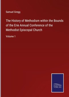 Cover The History of Methodism within the Bounds of the Erie Annual Conference of the Methodist Episcopal Church