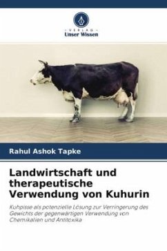 Landwirtschaft und therapeutische Verwendung von Kuhurin - Tapke, Rahul Ashok