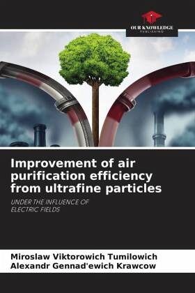 Improvement of air purification efficiency from ultrafine particles Improvement of air purification efficiency from ultrafine particles