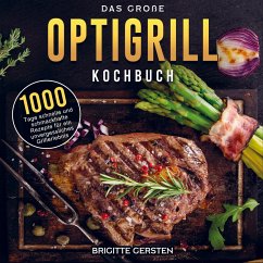 Das große OptiGrill Kochbuch - Brigitte Gersten