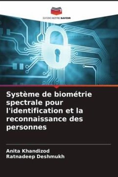 Système de biométrie spectrale pour l'identification et la reconnaissance des personnes - Khandizod, Anita;Deshmukh, Ratnadeep