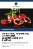 Bio-Extrakt, Verpackung, Granatapfel, Lagerfähigkeit und Qualität
