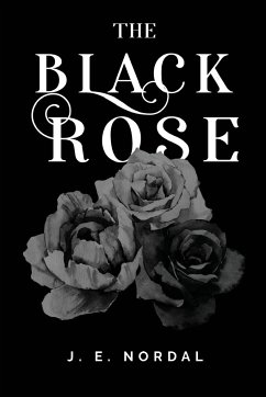 The Black Rose - Nordal, J. E.