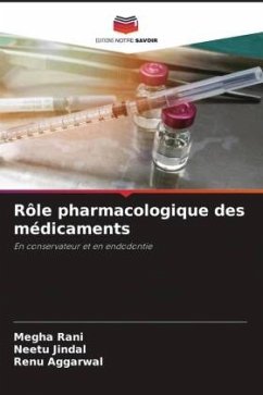 Rôle pharmacologique des médicaments - Rani, Megha;Jindal, Neetu;Aggarwal, Renu