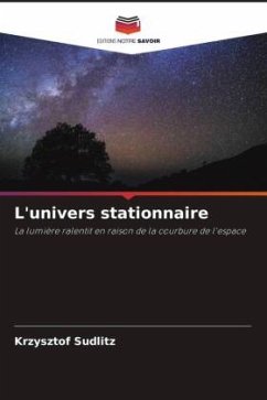 L'univers stationnaire - Sudlitz, Krzysztof