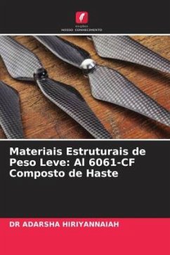 Materiais Estruturais de Peso Leve: Al 6061-CF Composto de Haste - HIRIYANNAIAH, DR ADARSHA