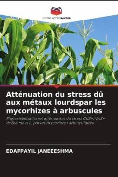 Atténuation du stress dû aux métaux lourdspar les mycorhizes à arbuscules - JANEEESHMA, EDAPPAYIL