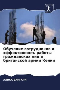 Obuchenie sotrudnikow i äffektiwnost' raboty grazhdanskih lic w britanskoj armii Kenii - VANGARI, ALISA