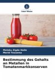 Bestimmung des Gehalts an Metallen in Tomatenmarkkonserven