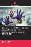 Controlo de infecções em consultório dentário durante a pandemia da COVID-19
