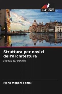 Struttura per novizi dell'architettura - Fahmi, Maha Mohani