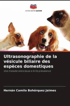 Ultrasonographie de la vésicule biliaire des espèces domestiques - Bohórquez Jaimes, Hernán Camilo