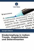 Kinderimpfung in Indien: Trends, Ungleichheiten und Determinanten