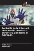 Controllo delle infezioni nello studio dentistico durante la pandemia di COVID-19