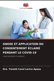 GNOSE ET APPLICATION DU CONSENTEMENT ÉCLAIRÉ PENDANT LE COVID-19