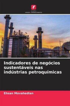 Indicadores de negócios sustentáveis nas indústrias petroquímicas - Movahedian, Ehsan