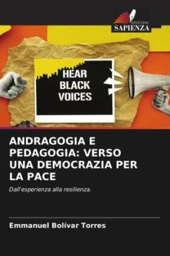 ANDRAGOGIA E PEDAGOGIA: VERSO UNA DEMOCRAZIA PER LA PACE - Bolívar Torres, Emmanuel